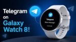 Telegram on Galaxy Watch 8