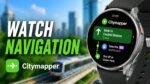 Citymapper on Galaxy Watch 8 Classic