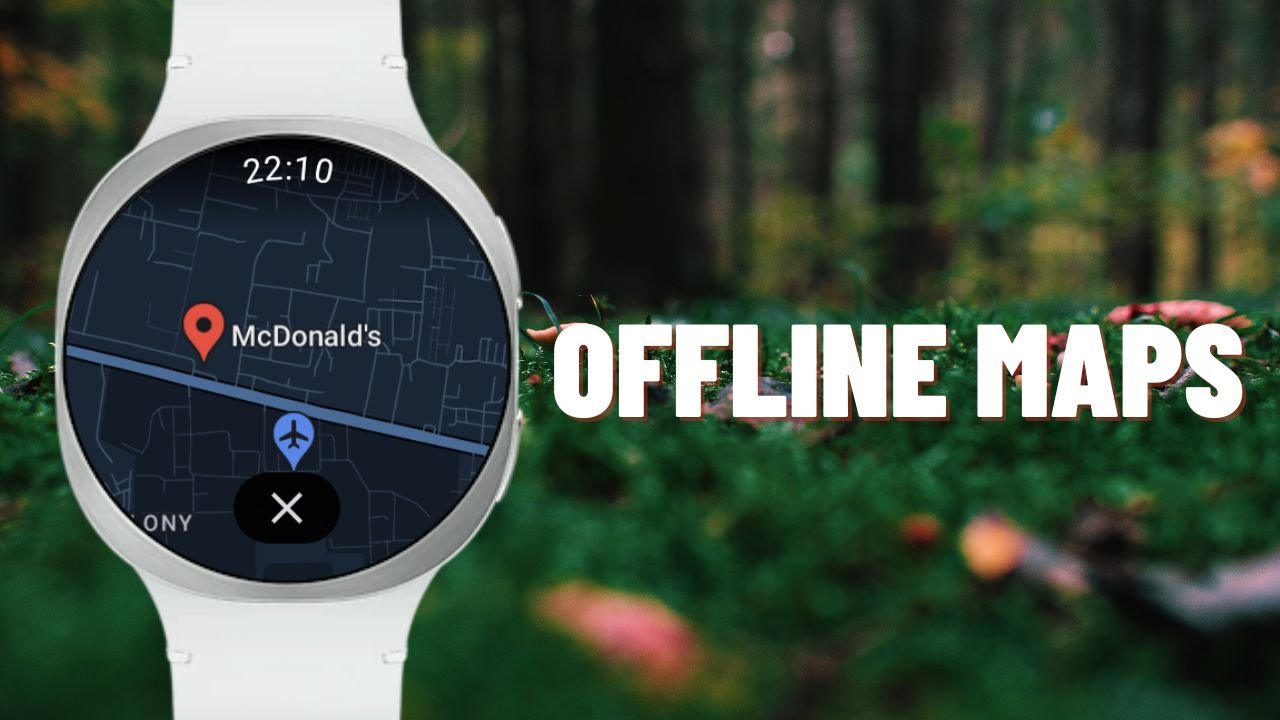 Download Offline Maps on Galaxy Watch 8